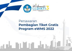 Penawaran Pembagian Tiket Gratis Program eWMS 2022