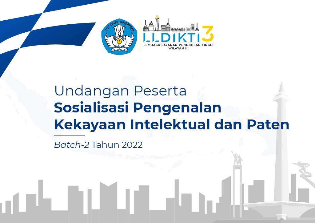 Sosialisasi Pengenalan Kekayaan Intelektual dan Paten Batch-2 Tahun 2022
