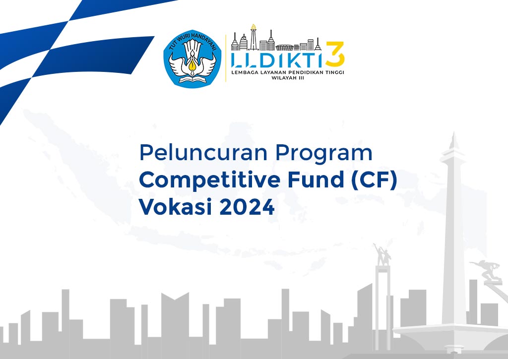 Peluncuran Program Competitive Fund (CF) Vokasi 2024