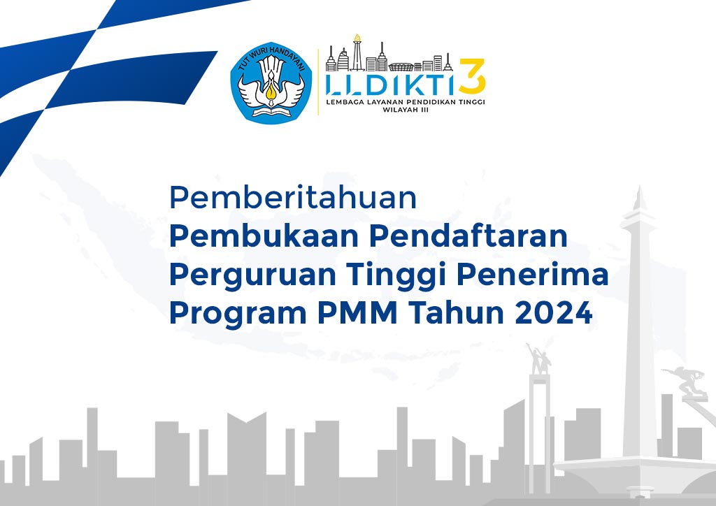 Pemberitahuan Pembukaan Pendaftaran Perguruan Tinggi Penerima Program PMM Tahun 2024