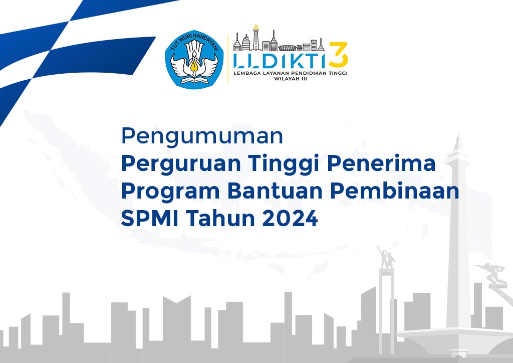 Pengumuman Perguruan Tinggi Penerima Program Bantuan Pembinaan SPMI Tahun 2024