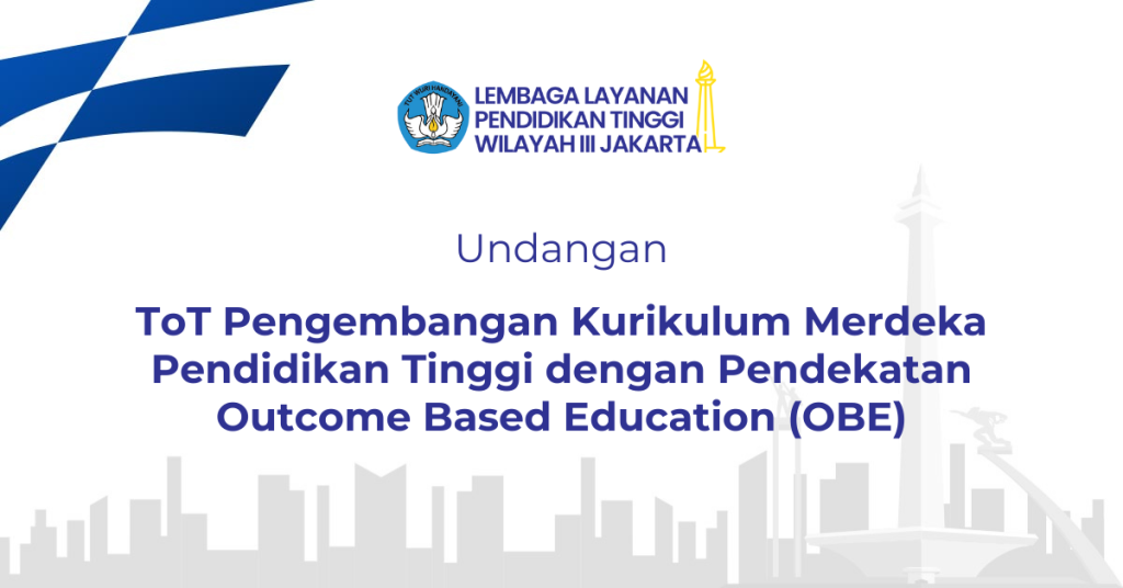 ToT Pengembangan Kurikulum Merdeka Pendidikan Tinggi dengan Pendekatan OBE