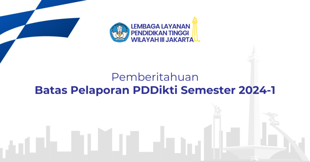 Pemberitahuan Batas Pelaporan PDDikti Semester 2024-1